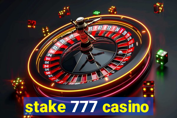 stake 777 casino