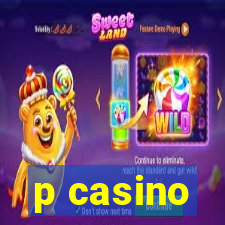 p casino