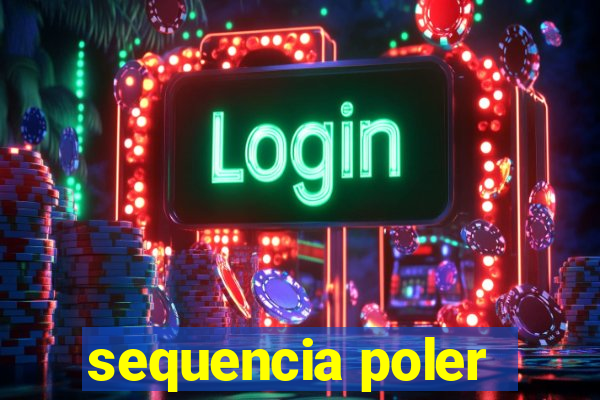 sequencia poler