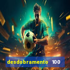 desdobramento 100 dezenas em apenas 6 jogos