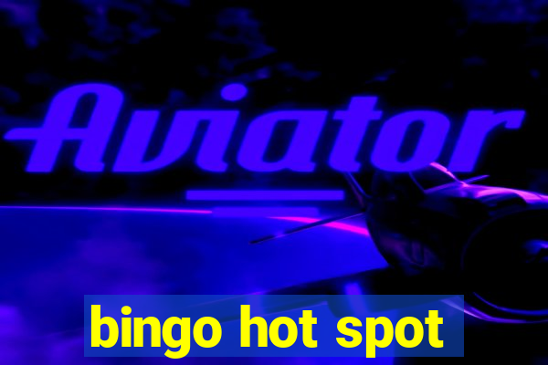 bingo hot spot