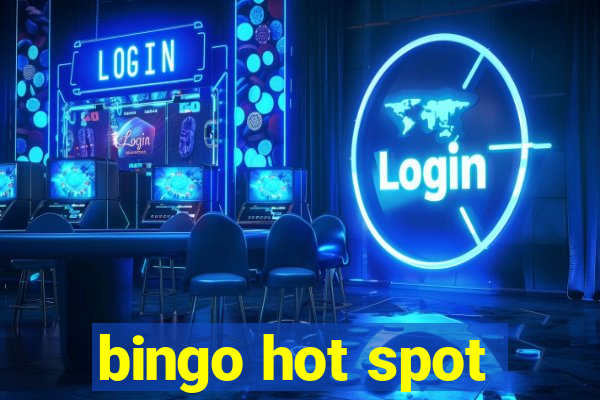 bingo hot spot