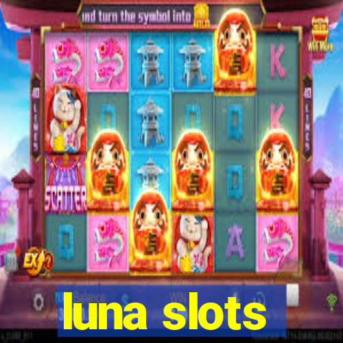 luna slots