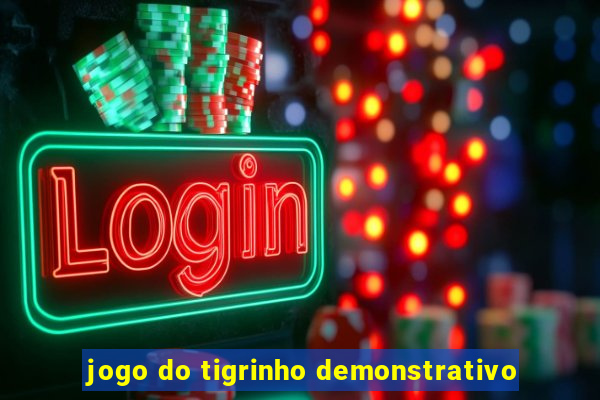 jogo do tigrinho demonstrativo