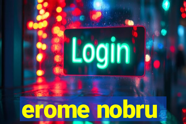 erome nobru