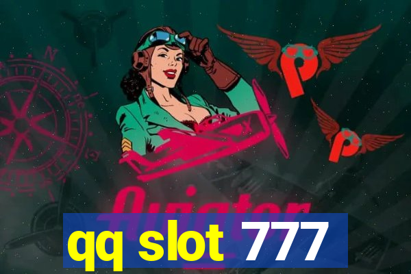 qq slot 777