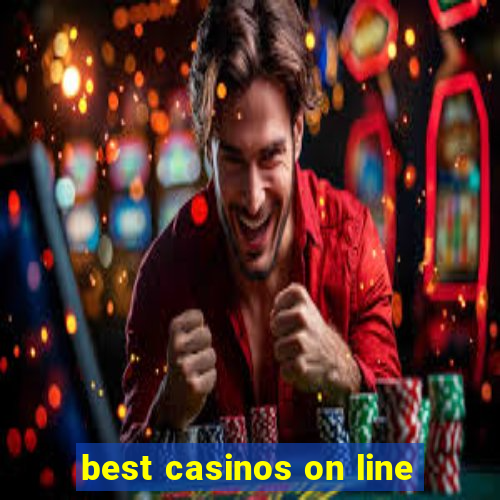 best casinos on line