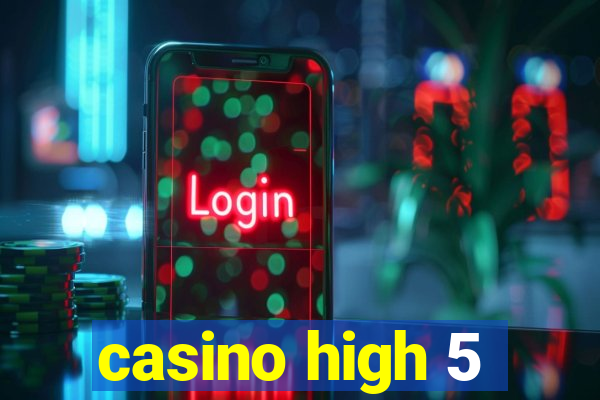 casino high 5