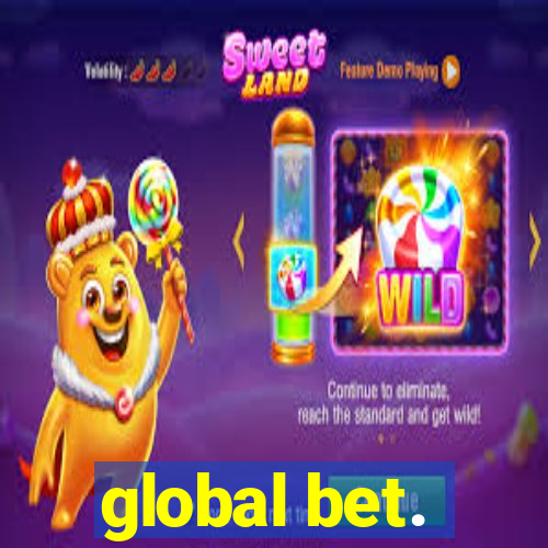 global bet.