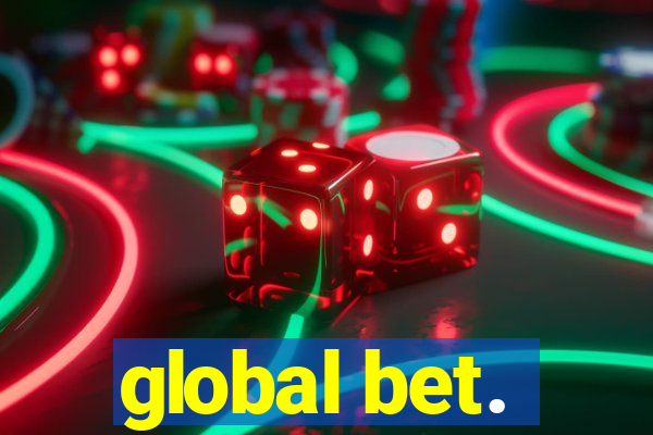 global bet.