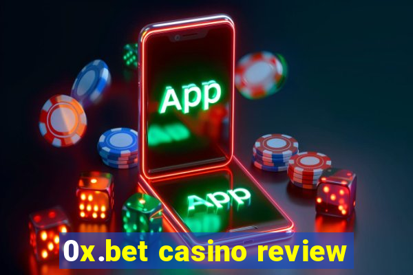 0x.bet casino review