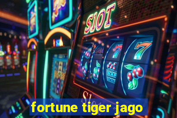 fortune tiger jago