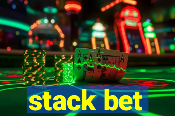 stack bet