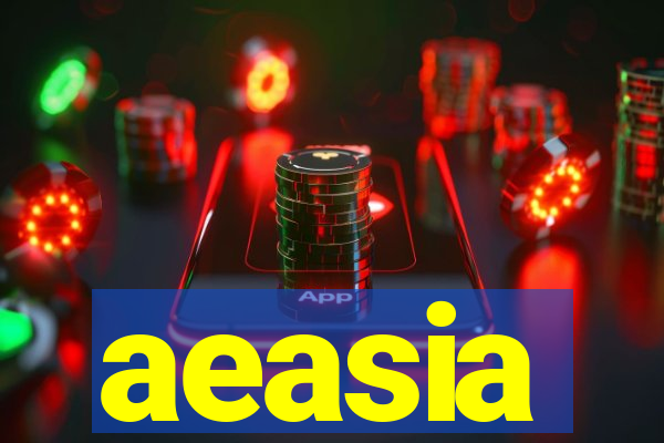 aeasia