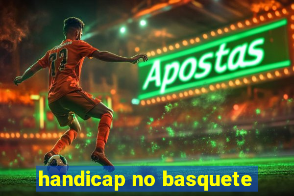 handicap no basquete