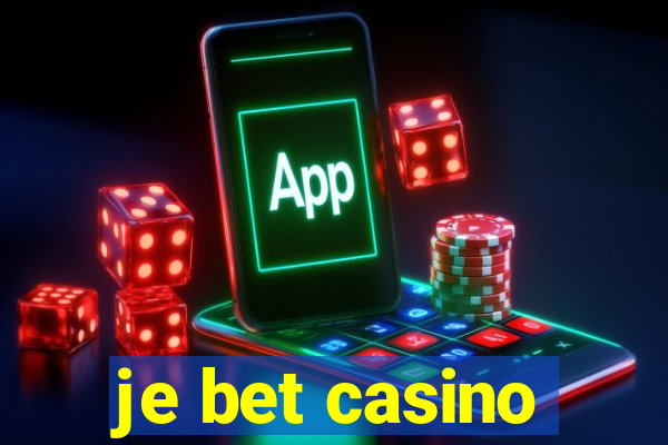 je bet casino