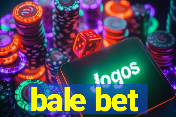 bale bet