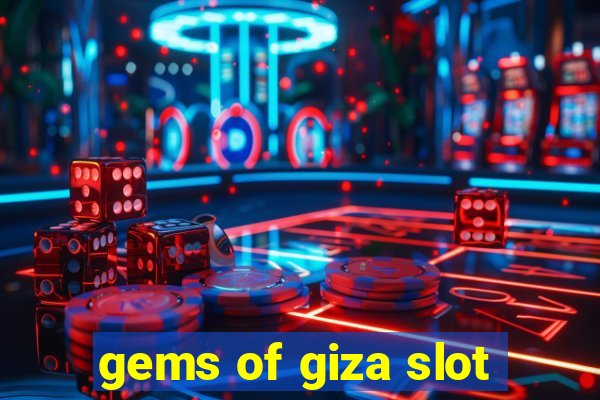 gems of giza slot