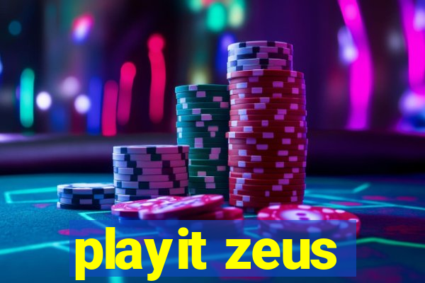 playit zeus