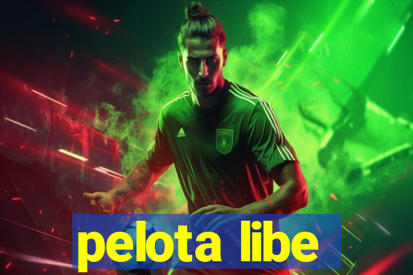 pelota libe