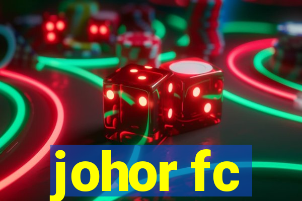 johor fc