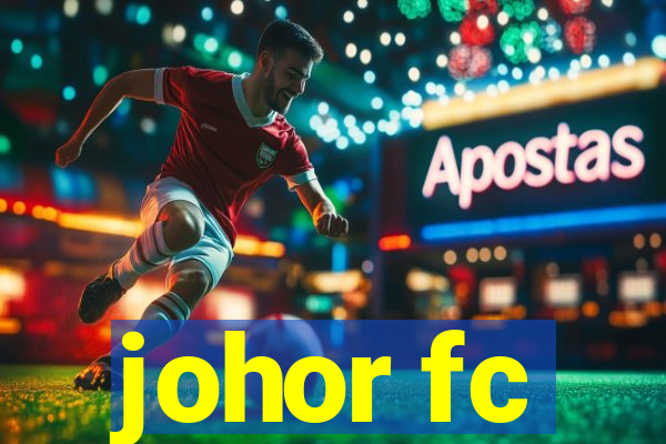 johor fc