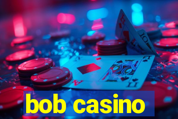 bob casino