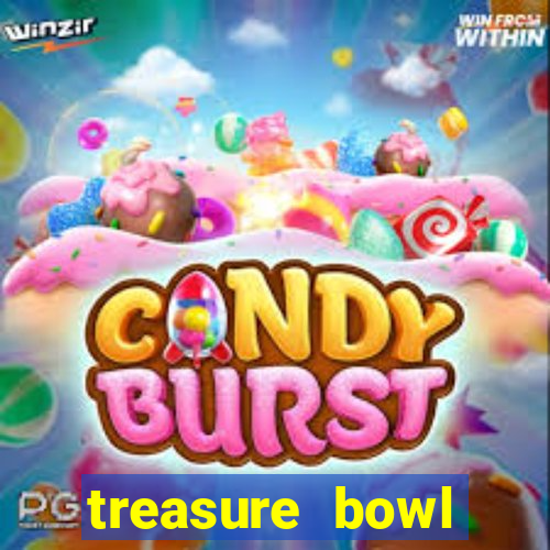 treasure bowl melhor horário para jogar