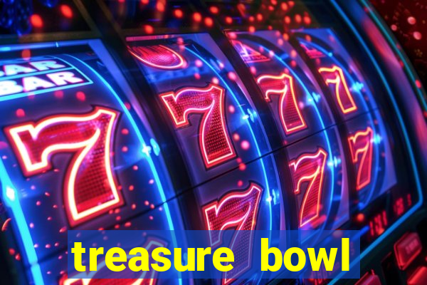 treasure bowl melhor horário para jogar