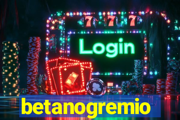 betanogremio