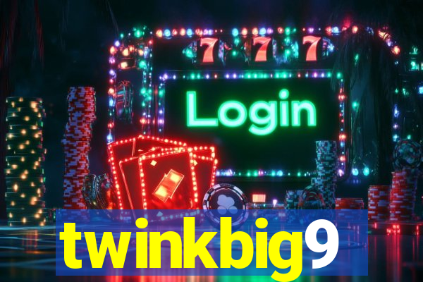 twinkbig9