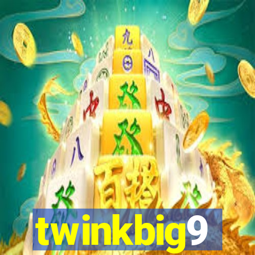 twinkbig9