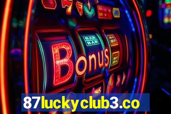 87luckyclub3.com