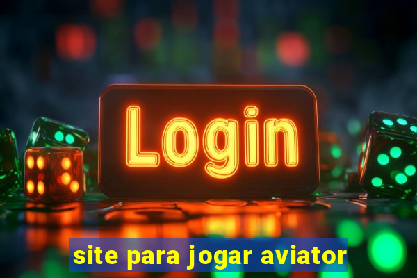 site para jogar aviator