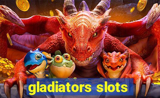 gladiators slots