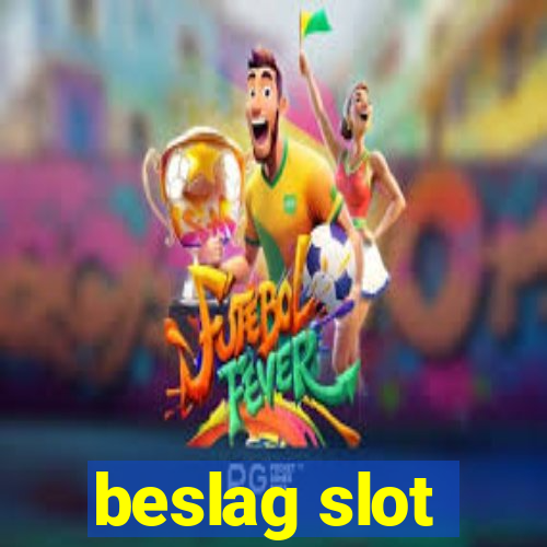 beslag slot