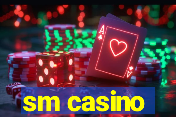 sm casino