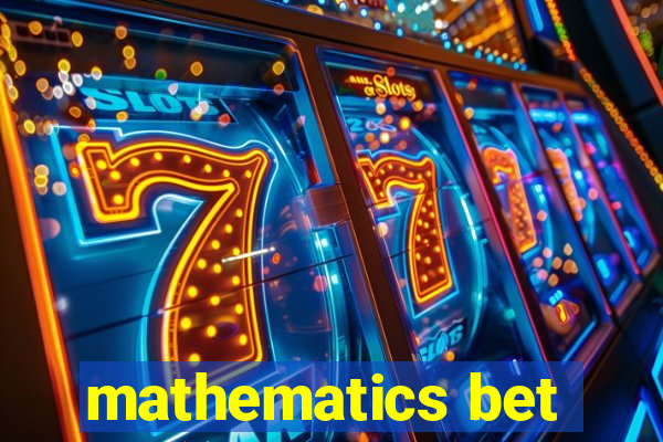 mathematics bet