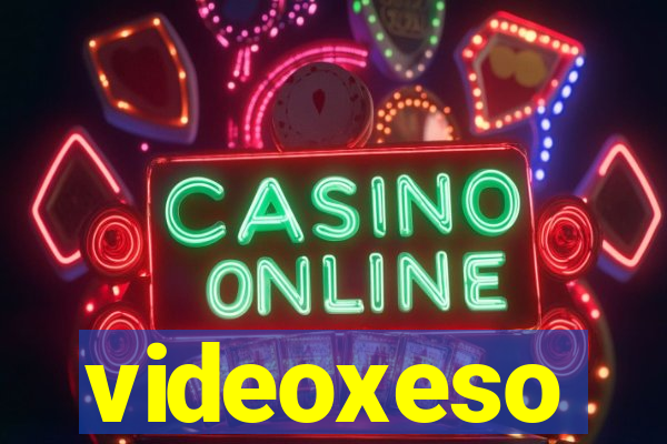 videoxeso