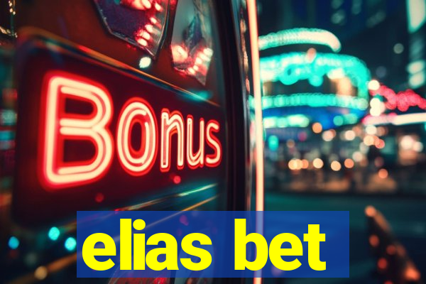 elias bet