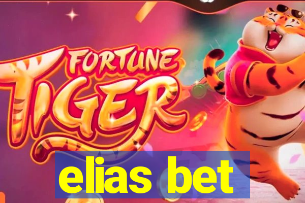 elias bet