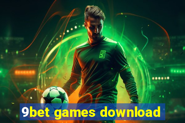 9bet games download