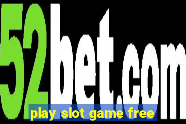 play slot game free