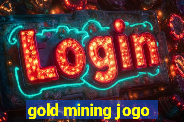 gold mining jogo