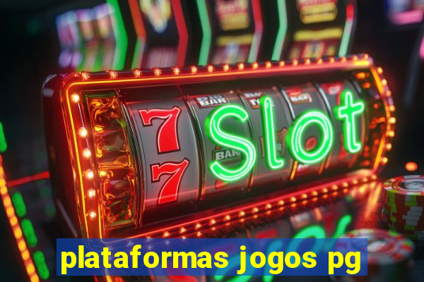 plataformas jogos pg