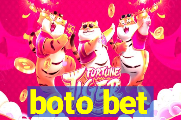 boto bet