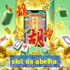 slot da abelha