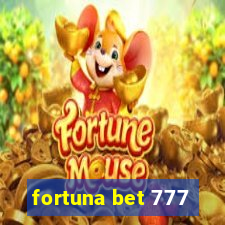 fortuna bet 777