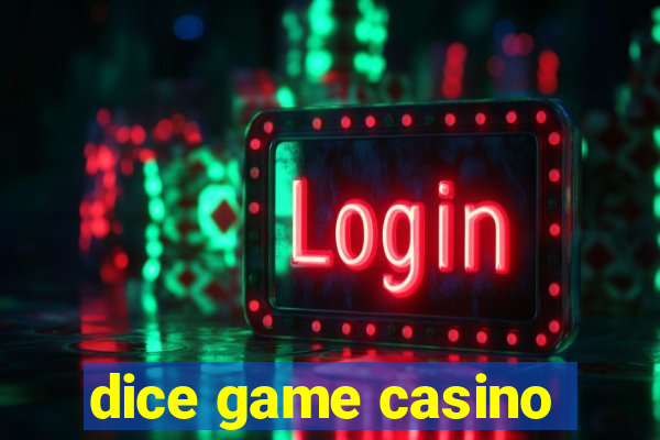 dice game casino