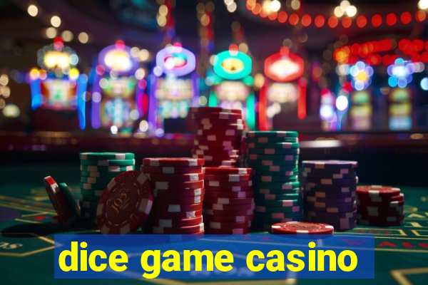 dice game casino